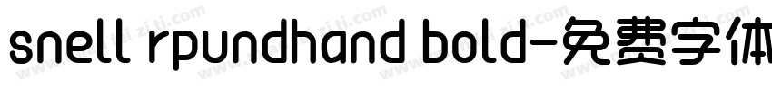 snell rpundhand bold字体转换